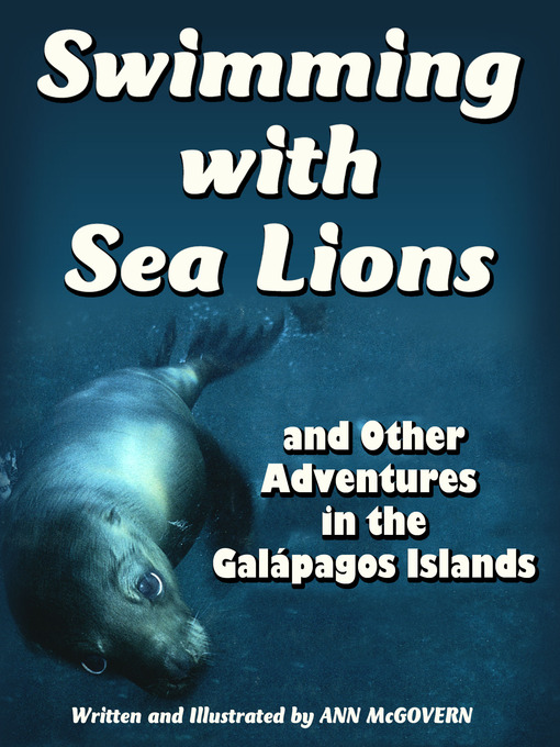 Title details for Swimming with Sea Lions by Ann Mcgovern - Available